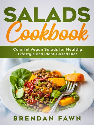 cover image of Salads Cookbook, Colorful Vegan Salads for Healthy Lifestyle and Plant-Based Diet